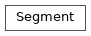 Inheritance diagram of Segment